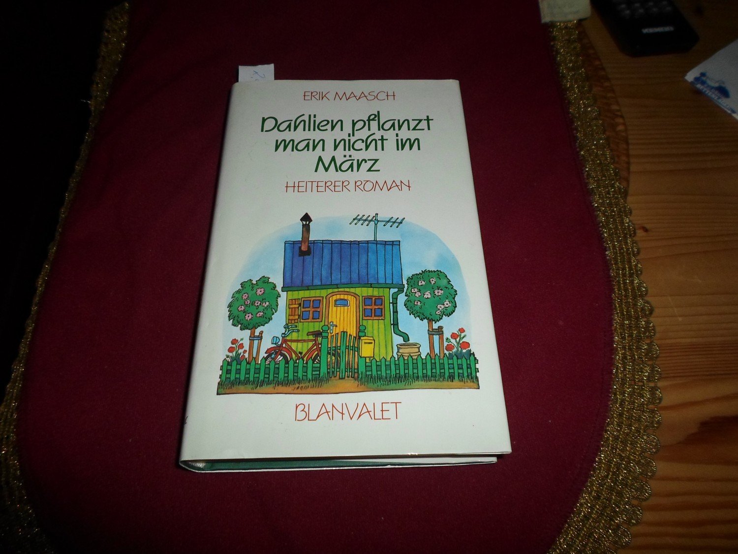 Dahlien Pflanzt Man Nicht Im Marz Erik Maasch Buch Gebraucht