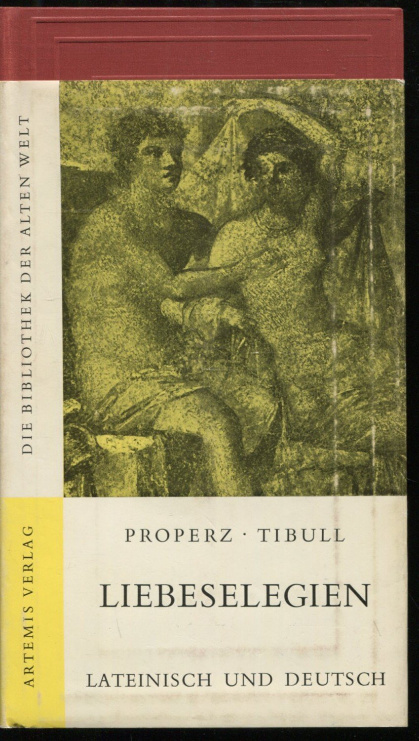Liebeselegien Properz Und Tibull Buch Antiquarisch Kaufen A02imz5001zz1