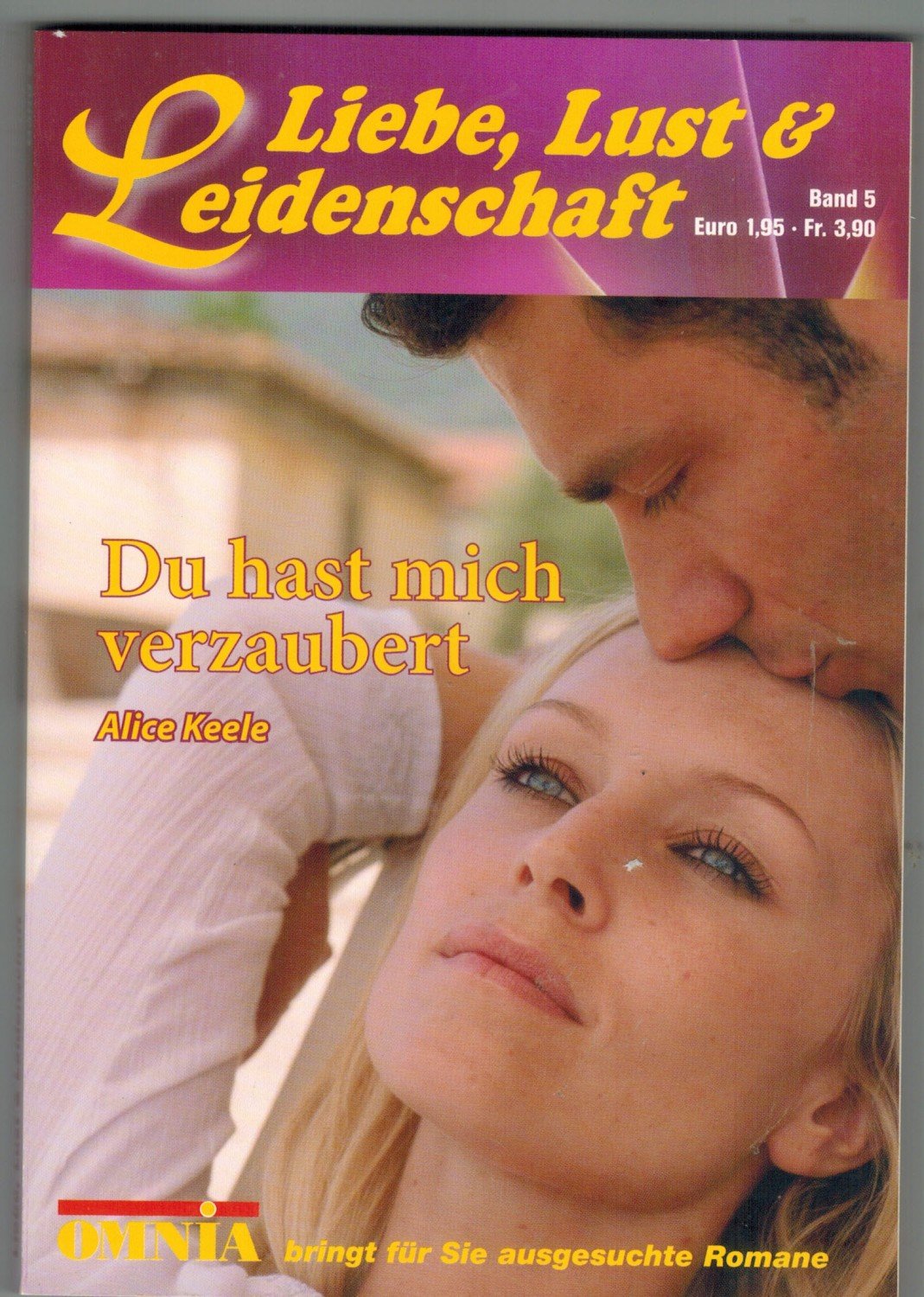 Liebe Lust Und Leidenschaft Band 5 Du Hast Mich Verzaubert Liebe Lust Und Leidenschaft Band 5 Alice Keele Buch Gebraucht Kaufen A02iondg01zzd