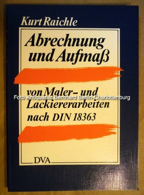 Kurt-Raichle+Abrechnung-und-Aufmass-von-Maler-und-Lackiererarbeiten-nach-DIN-18363.jpg