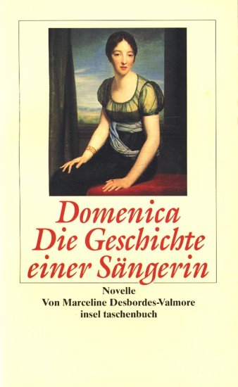 Domenica Die Geschichte Einer Sangerin Novelle Marceline Desbordes Valmore Buch Gebraucht Kaufen A02e0n0u01zzq