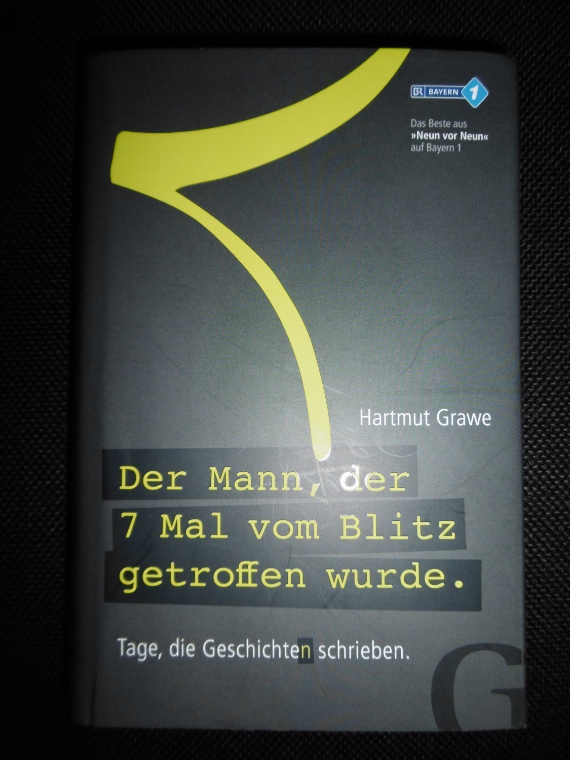 Der Mann, Der 7 Mal Vom Blitz Getroffen Wurde - Tage, ...“ (Hartmut Grawe)  – Buch Gebraucht Kaufen – A02Isvnw01Zzl