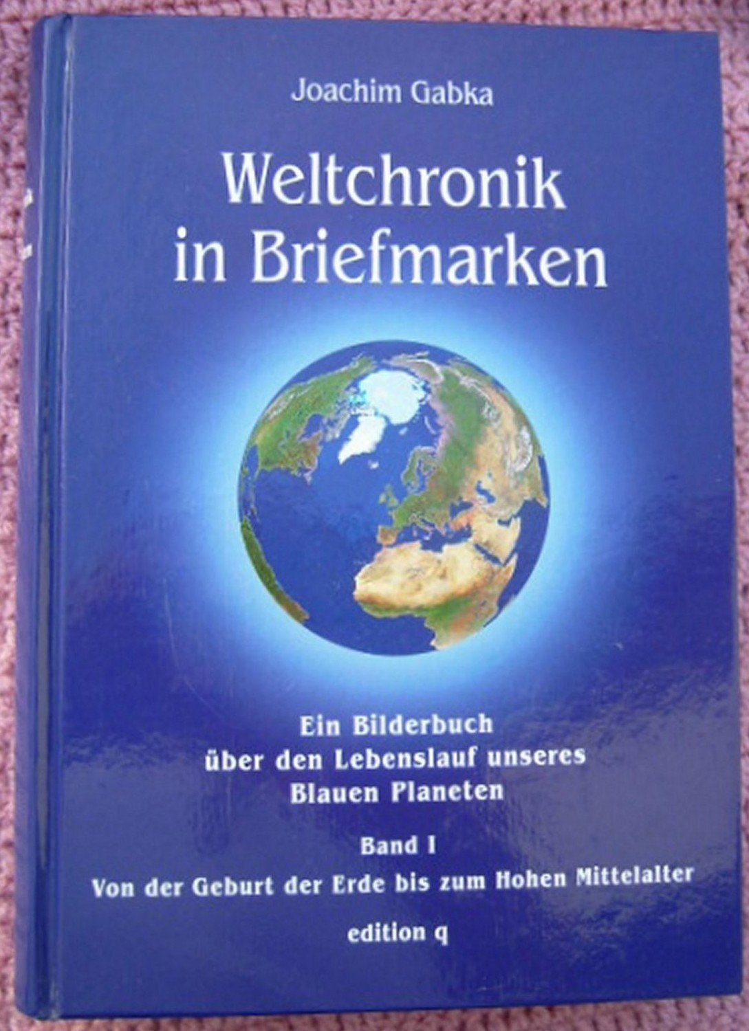 Weltchronik In Briefmarken Band 1 Geburt Der Erde Joachim Gabka Buch Gebraucht Kaufen A02j9cal01zz6