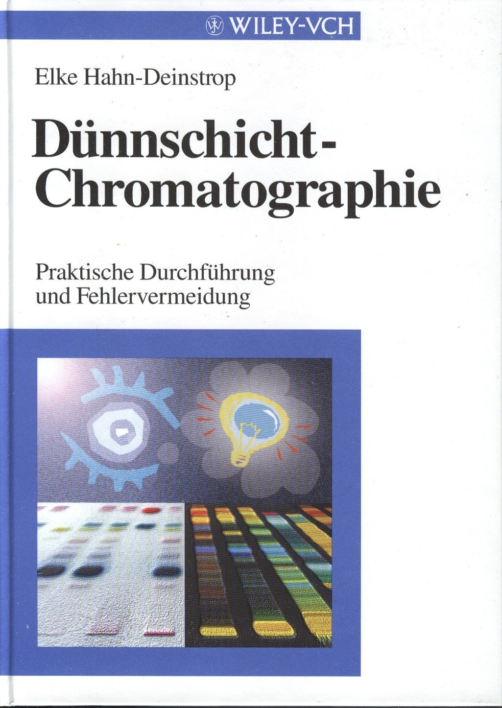 Dunnschicht chromatographie ein laboratoriumshandbuch