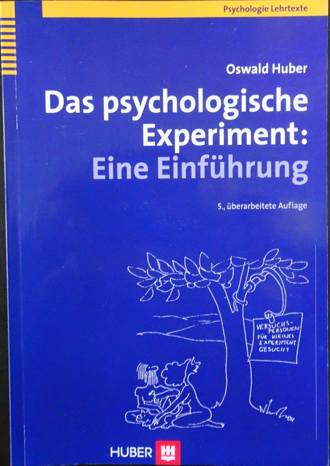 Das Psychologische Experiment Oswald Huber Buch Gebraucht Kaufen A02jcgnc01zzr