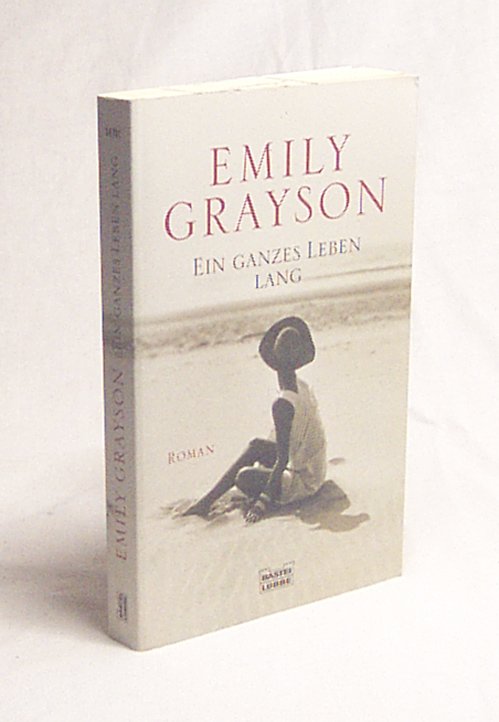 Ein Ganzes Leben Lang Emily Grayson Emily Grayson Buch Gebraucht Kaufen A02jdbzk01zzj