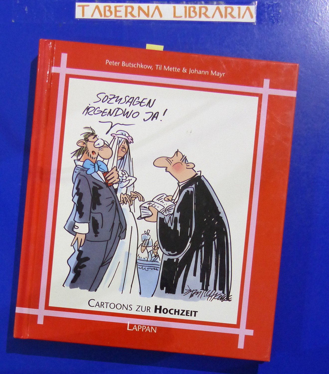 Cartoons Zur Hochzeit Butschkow Peter Mette Buch Gebraucht Kaufen A02jenbh01zzr