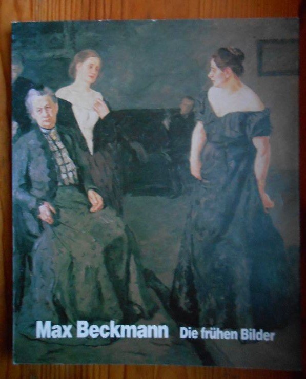 Max Beckmann Die Fruhen Bilder Kunsthalle Bielefeld Ulrich Weisner Hg Buch Erstausgabe Kaufen A02kqss401zzp