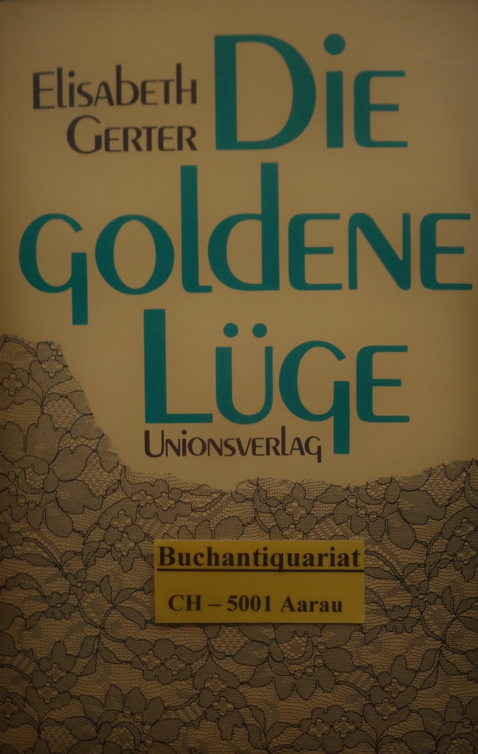 Die Goldene Luge Bucher Gebraucht Antiquarisch Neu Kaufen