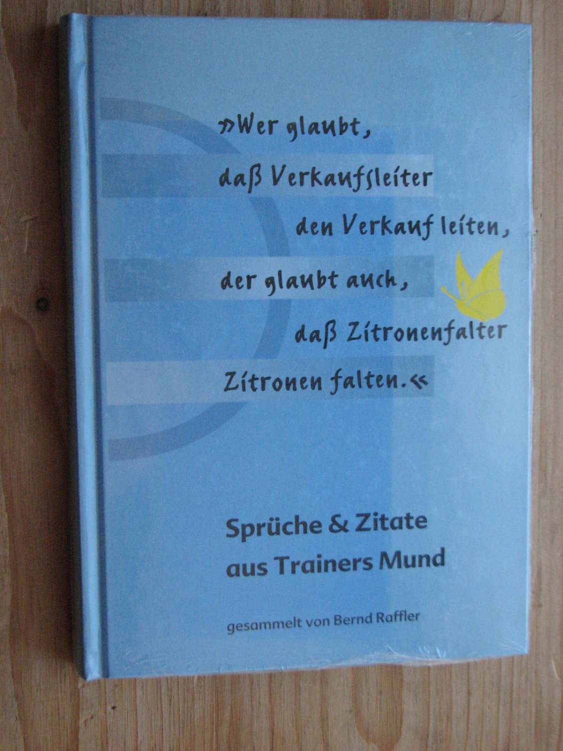 Spruche Zitate Aus Trainers Mund Bernd Raffler Buch Gebraucht Kaufen A02jbt5c01zzb