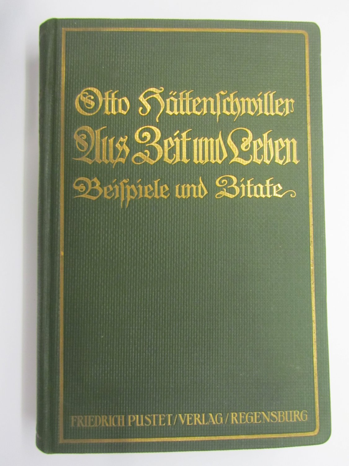 Aus Zeit Und Leben Hättenschwiller Otto Buch Erstausgabe