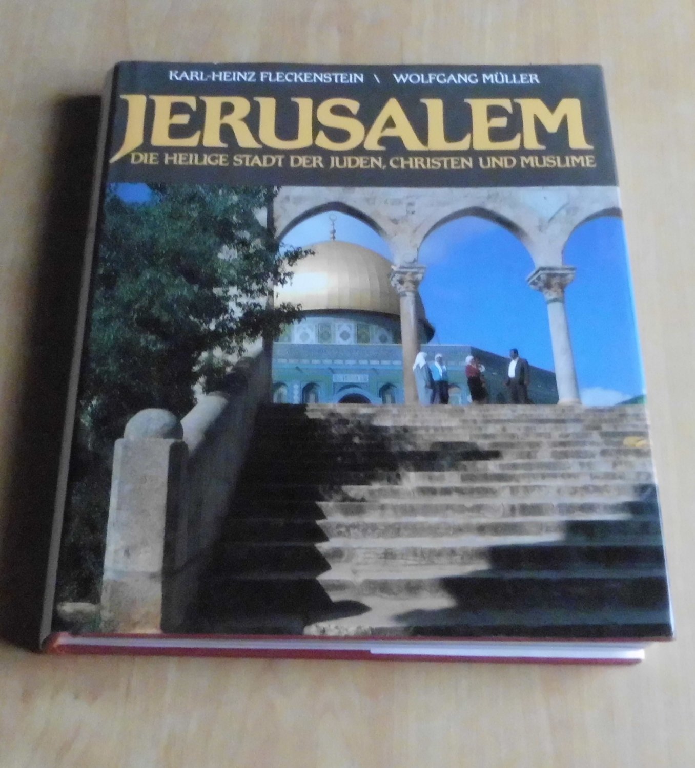 Jerusalem Die Heilige Stadt Der Juden Christen Und Muslime Fleckenstein Karl Heinz Buch Gebraucht Kaufen A02jpyxq01zz2