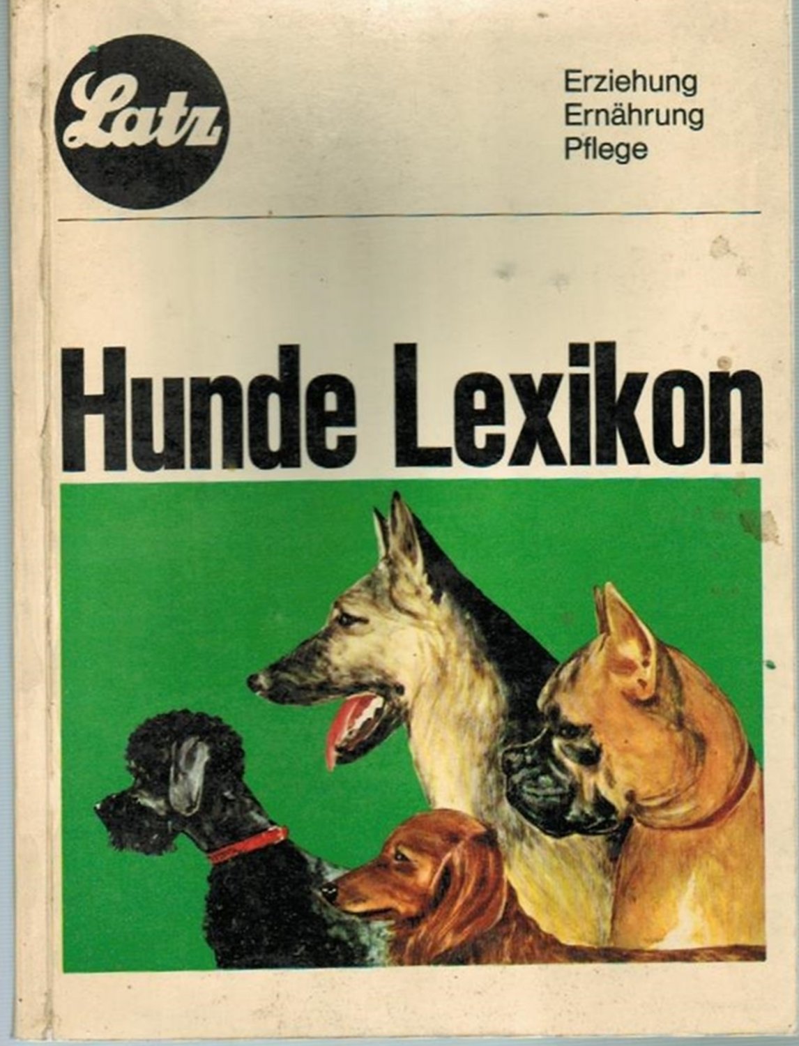 „Hunde Lexikon“ (Albert Latz) Buch antiquarisch kaufen A02jSDyI01ZZX