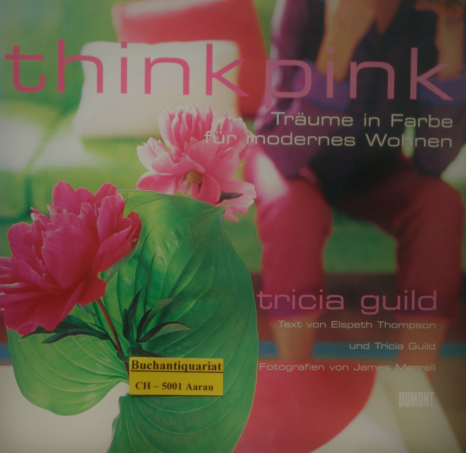 Think Pink Traume In Farbe Fur Modernes Wohnen Elspeth Thompson Buch Gebraucht Kaufen A02jsxxg01zzy