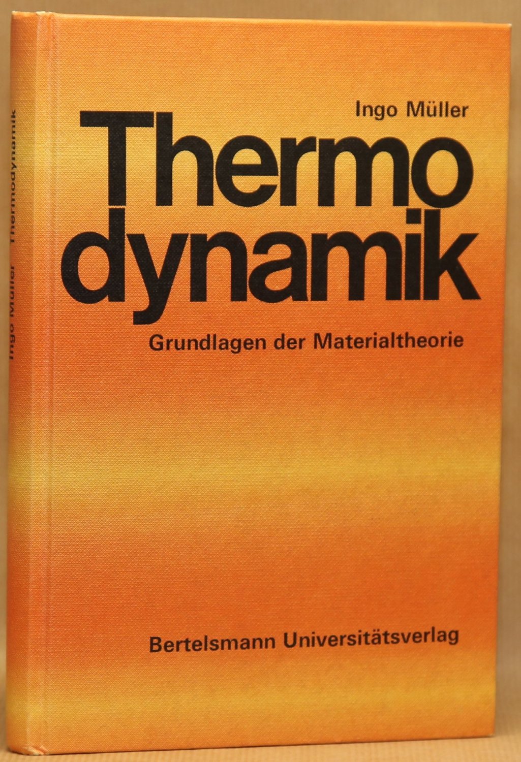 Thermodynamik Die Grundlagen D Materialtheorie German Edition - 