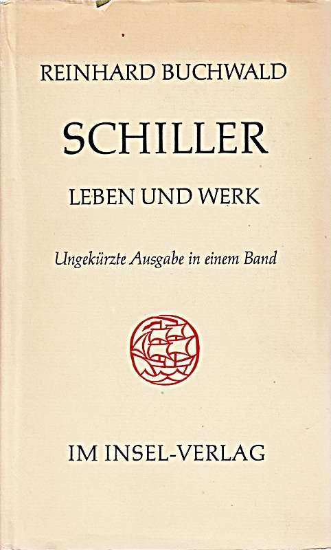 „Schiller Leben u“ (Reinhard Buchwald) Buch gebraucht kaufen