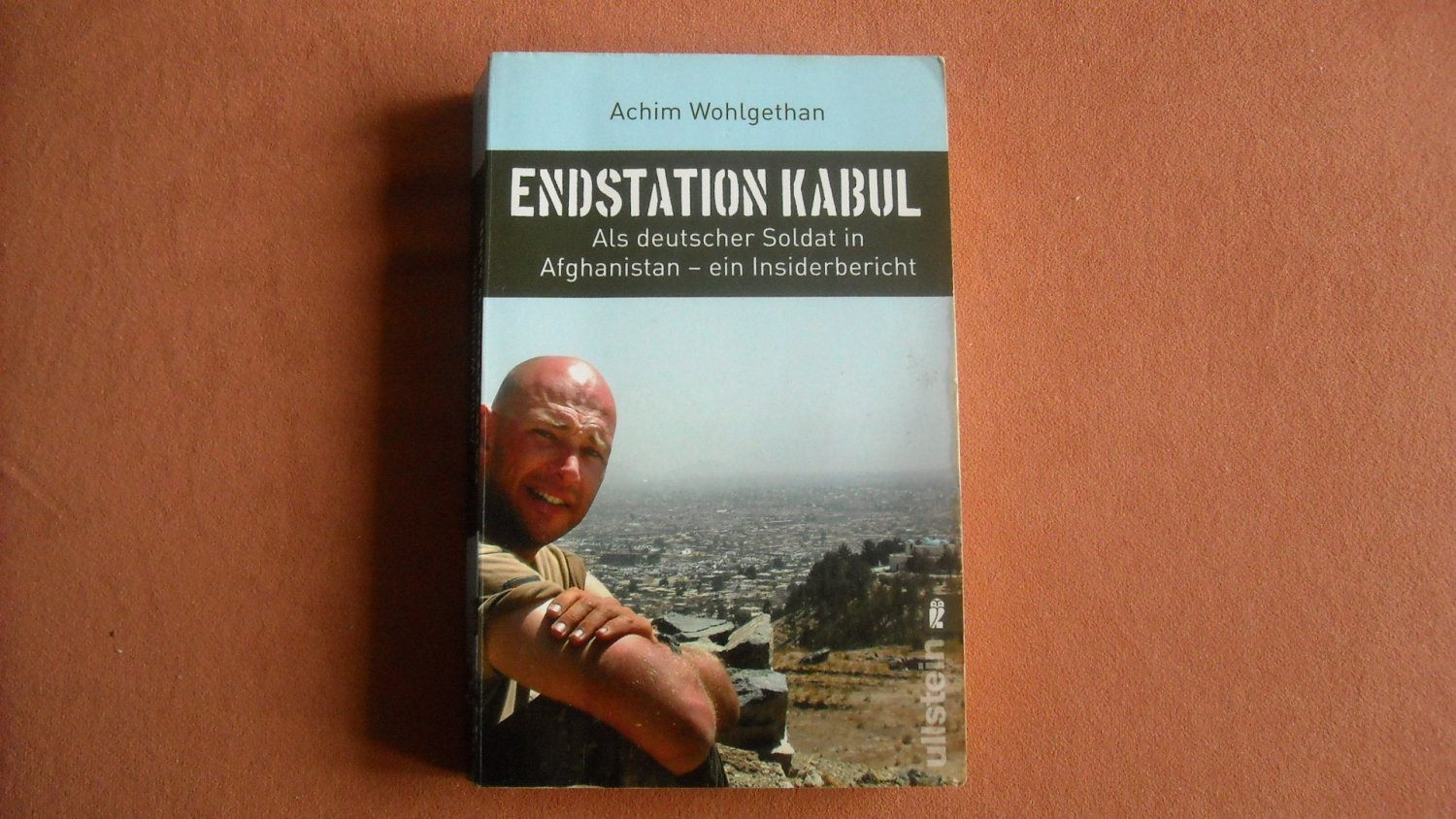 Endstation Kabul Als Deutscher Soldat In Afghanistan Ein Wohlgethan Achim Schulze Buch Gebraucht Kaufen A02kgqps01zzm