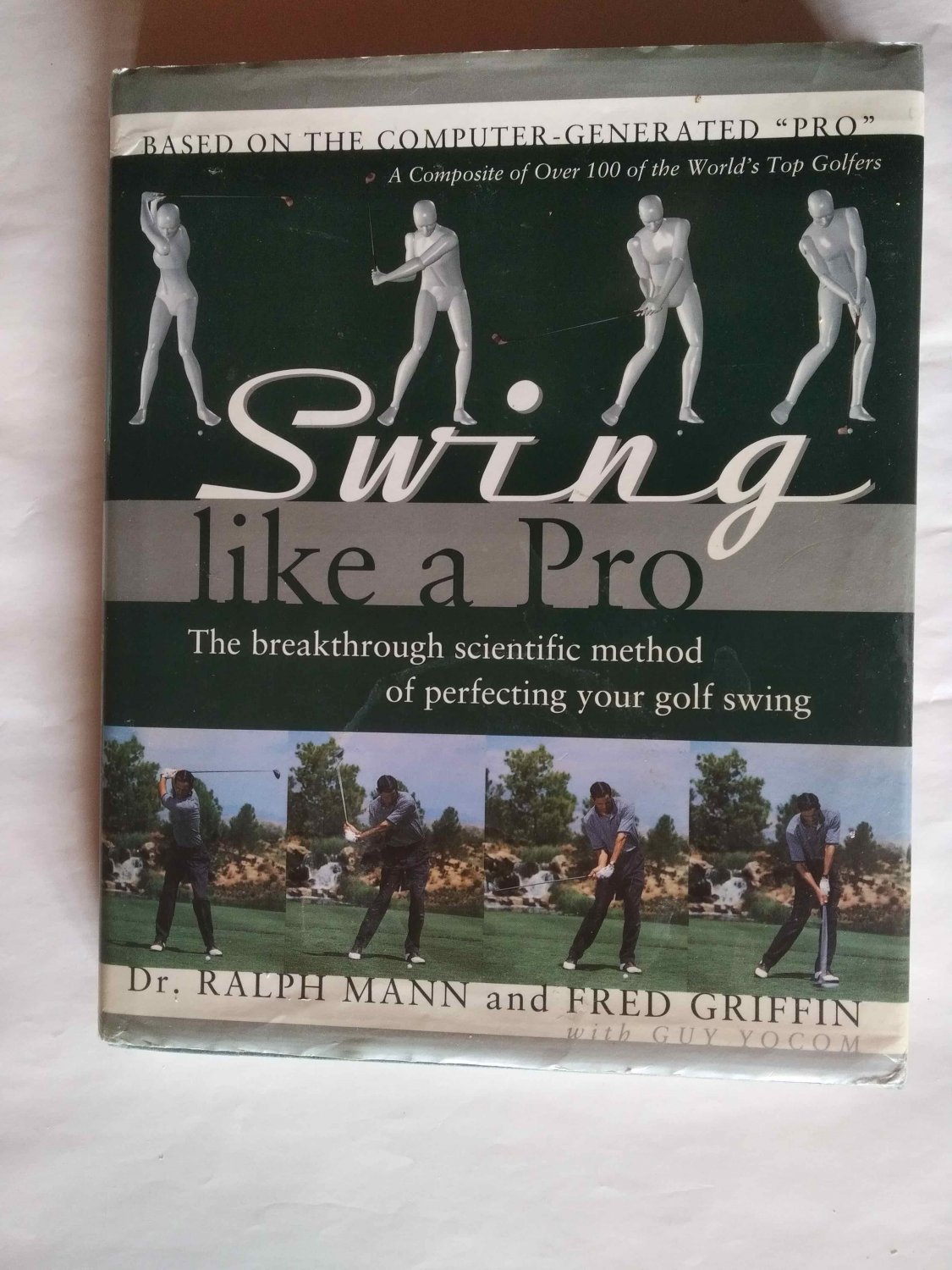 Swing Like A Pro The Breakthrough Method Of Perfecting Your Golf Swing