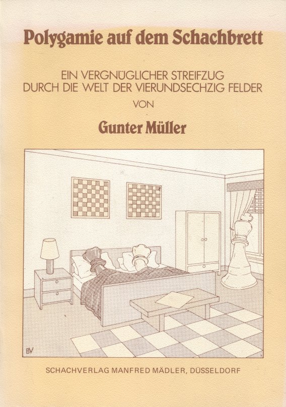 Polygamie Auf Dem Schachbrett Gunter Muller Buch Gebraucht Kaufen A01qmxw901zzq