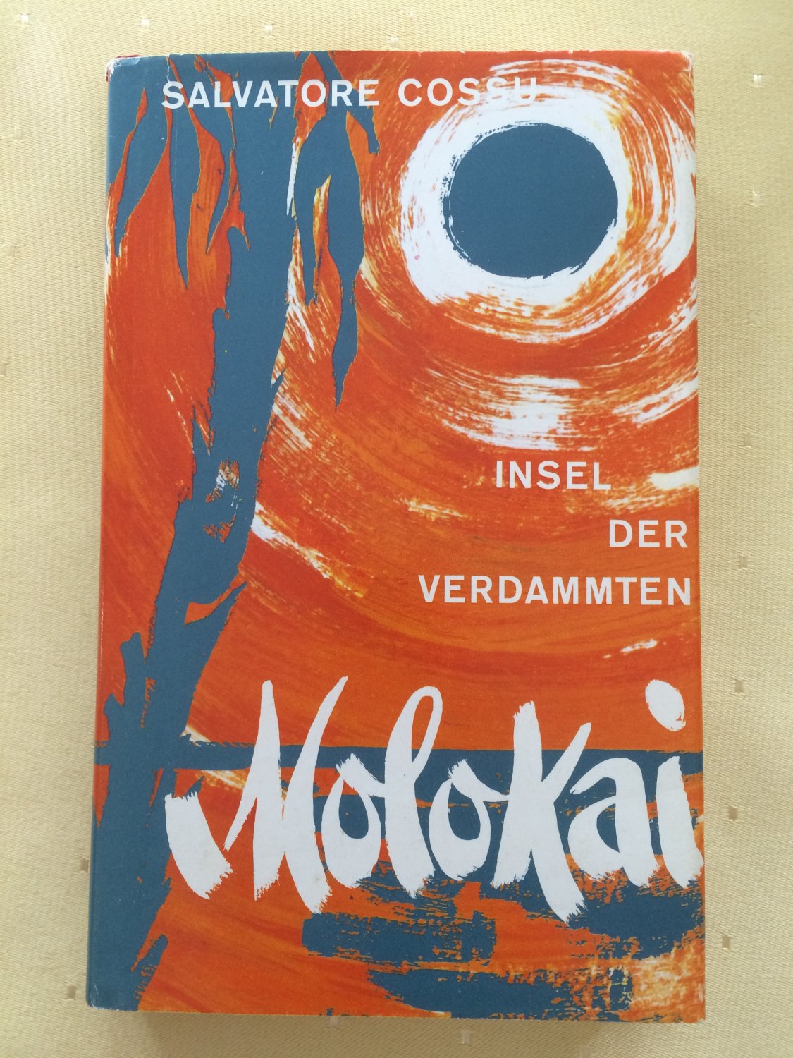 Molokai Insel Der Verdammten Salvatore Cossu Buch Antiquarisch Kaufen A02kcspi01zzk