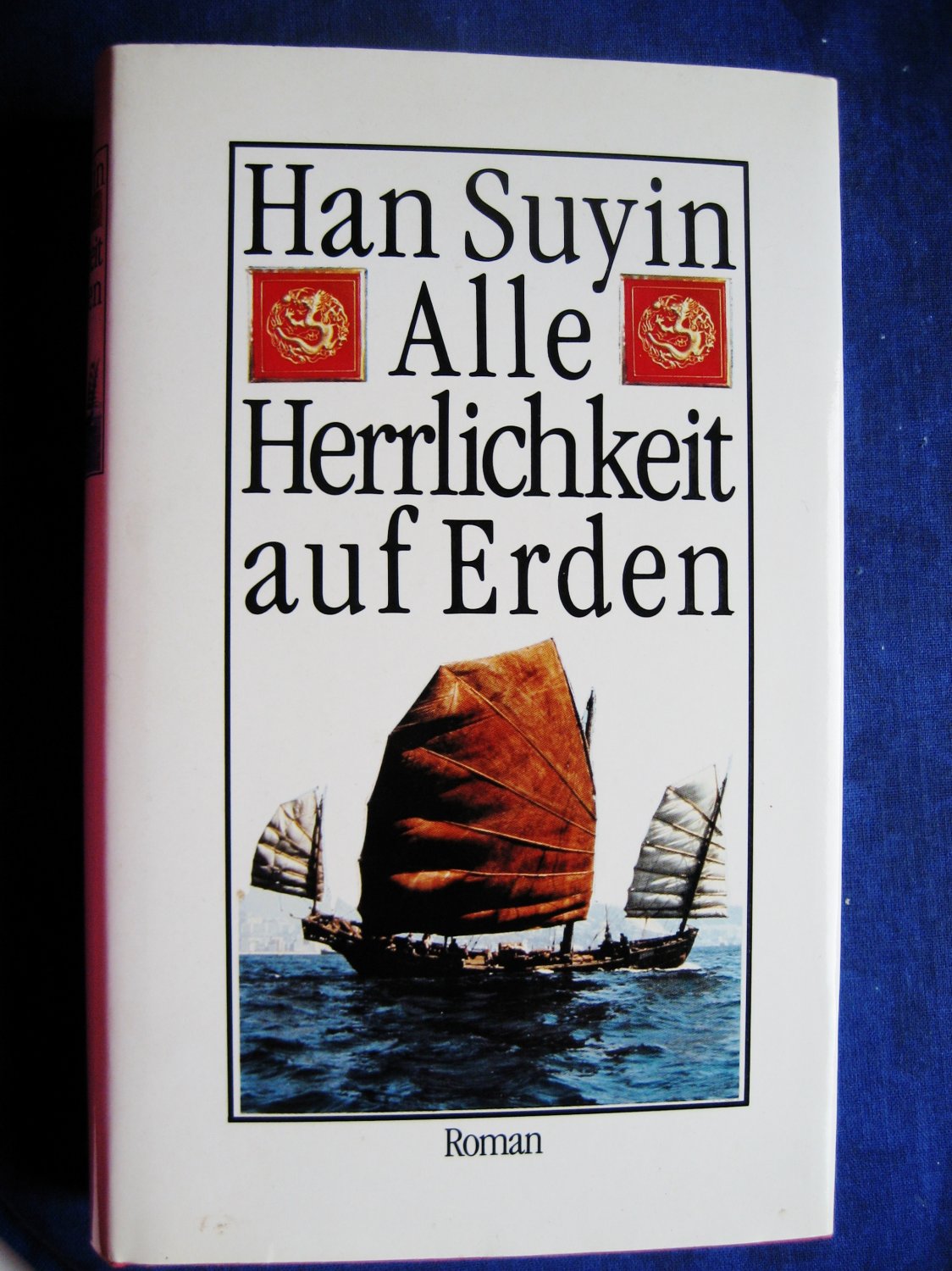 „Han Suyin, Alle Herrlichkeit auf Erden.“ Bücher gebraucht