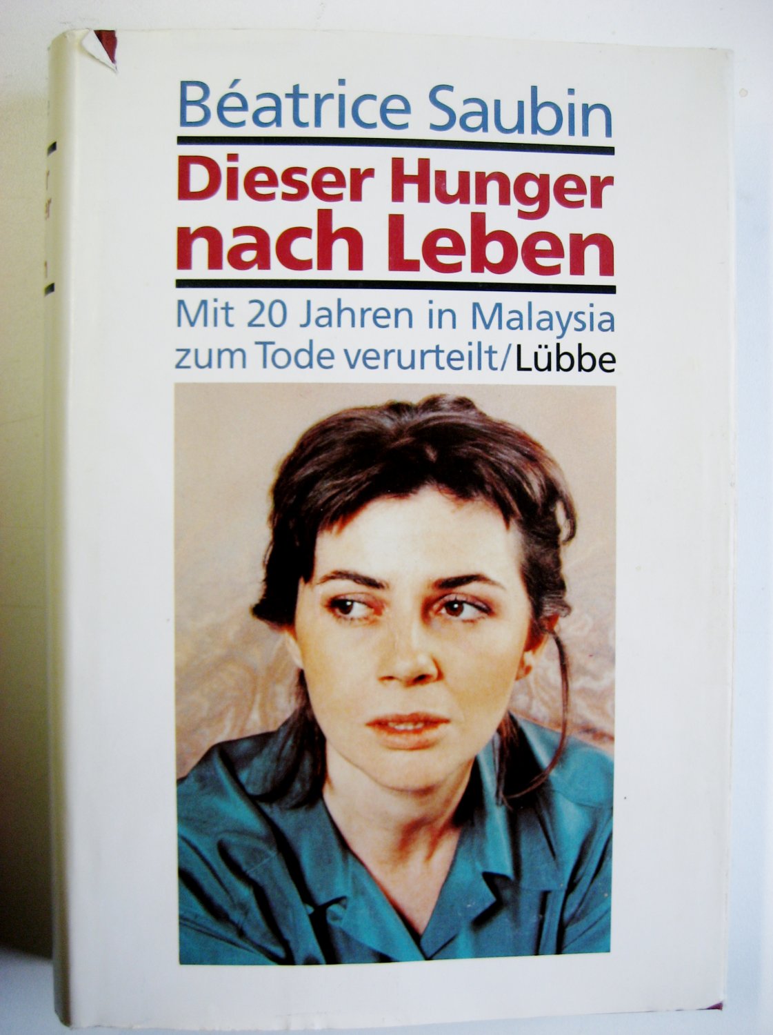 Dieser Hunger nach Leben - Mit 20 Jahren in Malaysia zum …“ (Béatrice Saubin)  – Buch gebraucht kaufen – A02l6g5Z01ZZw