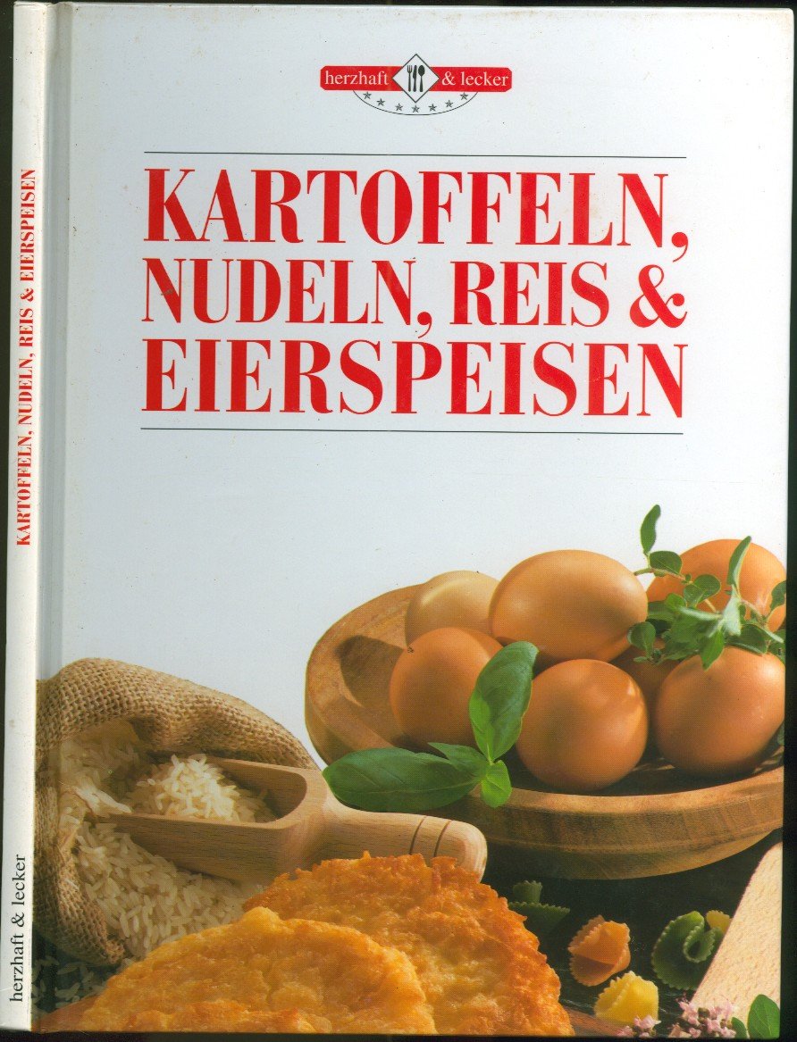 ISBN 3861460041 &amp;quot;Kartoffeln, Nudeln, Reis &amp; Eierspeisen&amp;quot; – gebraucht ...