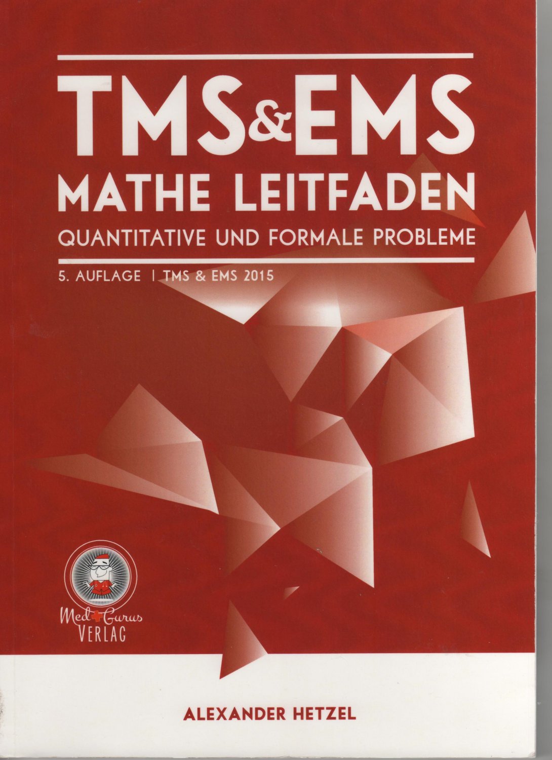 Medizinertest TMS & EMS 2016 - Der Leitfaden - Zur …“ (Pfeiffer, Anselm;  Hetzel) – Buch gebraucht kaufen – A02lcVjT01ZZx