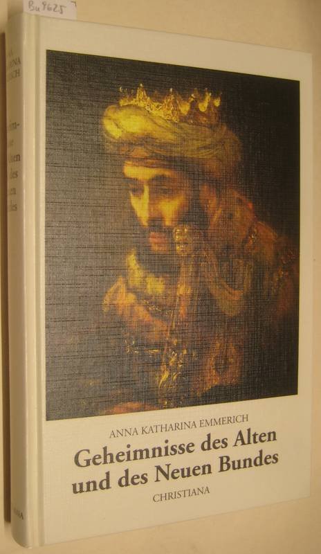 Geheimnisse Des Alten Und Des Neuen Bundes Emmerich Anna Katharina Und Clemens Brentano Buch Gebraucht Kaufen A02lagfd01zzm