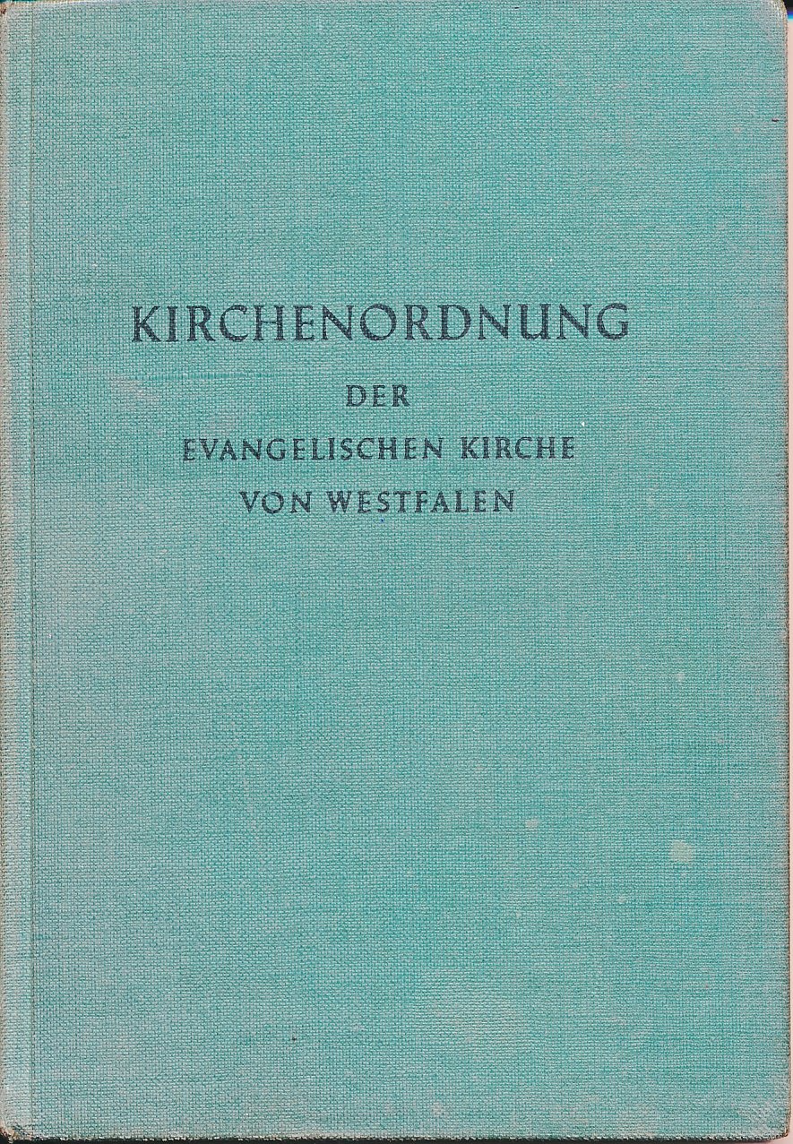 „Kirchenordnung der Evangelischen Kirche von Westfalen.“ Buch