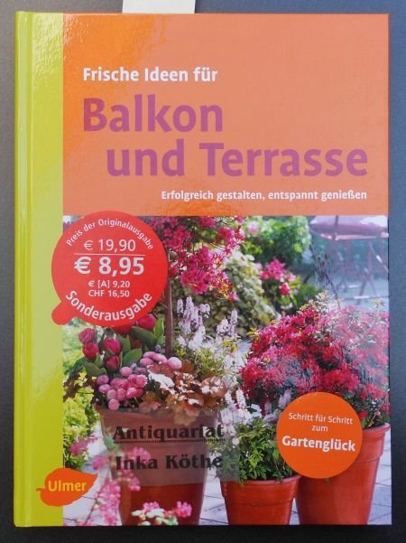Frische Ideen Fur Balkon Und Terrasse Erfolgreich Gestalten Christine Amann Buch Gebraucht Kaufen A02ljqht01zzn