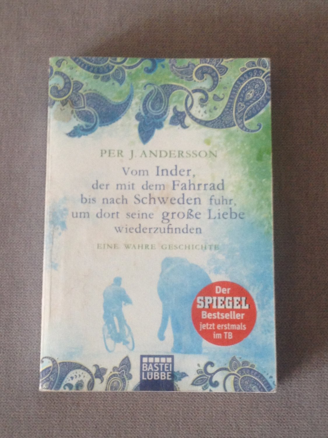 ISBN 9783404608850 "Vom Inder, der mit dem Fahrrad bis
