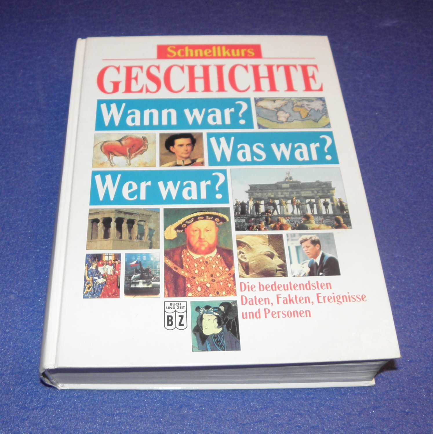 Schnellkurs Geschichte Wann War Was War Wer War Die Bedeutendsten Daten Fakten Ereignisse Bucher Gebraucht Antiquarisch Neu Kaufen