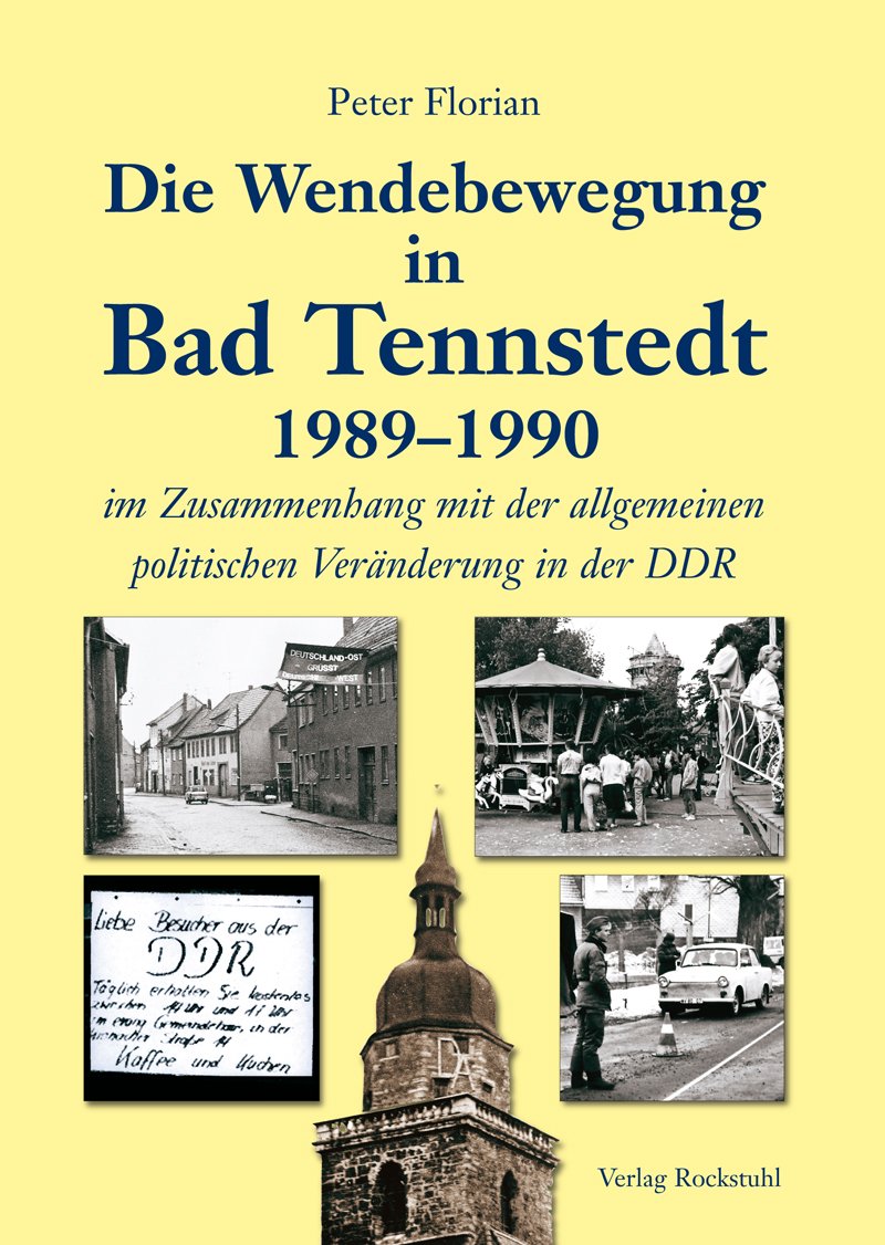 ISBN 9783867771207 Die Wendebewegung in Bad Tennstedt 1989–1990 - im  Zusammenhang mit der allgemeinen politischen Veränderung in der DDR –  gebraucht, antiquarisch & neu kaufen