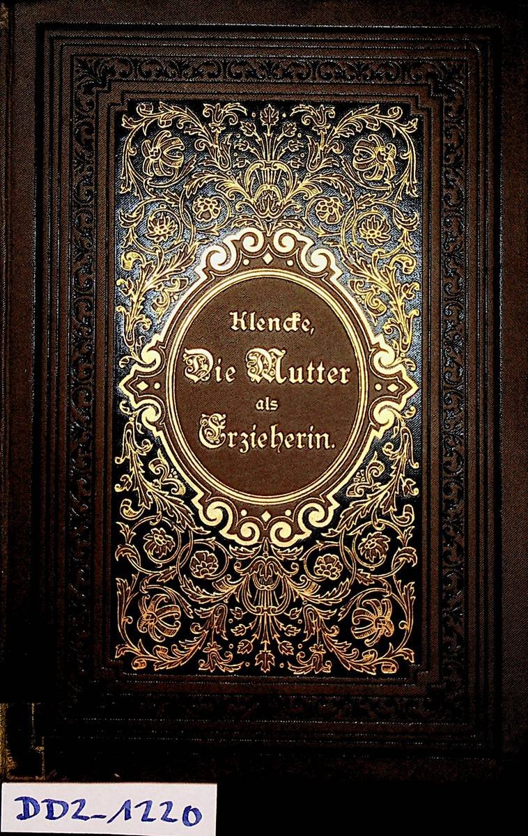 Die Mutter als Erzieherin ihrer Töchter und Söhne zur …“ (Hermann Klencke)  – Buch antiquarisch kaufen – A02BvkCL01ZZK