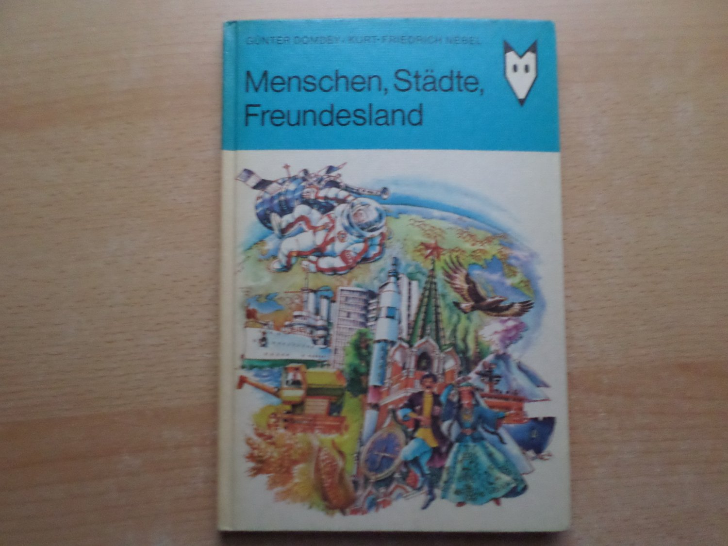 Städte Buch: Menschen Freundesland Domdey Günter und Kurt-Friedrich Nebel 