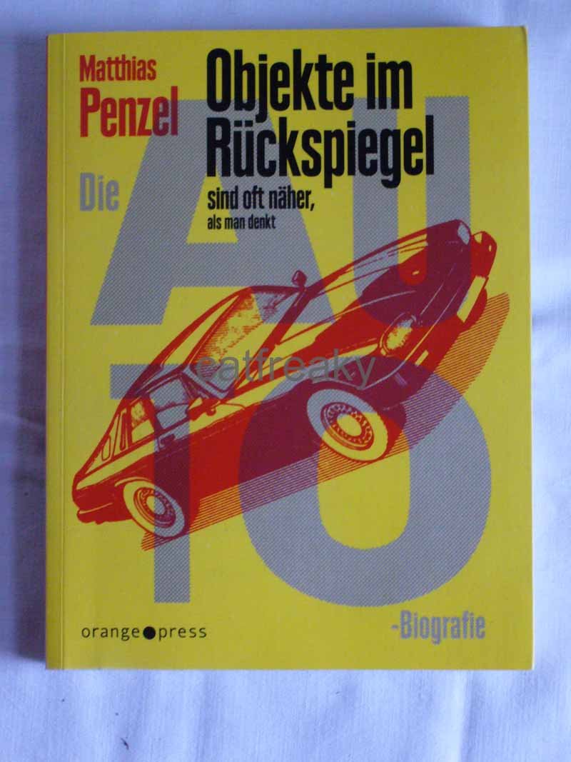 Objekte Im Ruckspiegel Sind Oft Naher Als Man Denkt Die Auto Biografie Bucher Gebraucht Antiquarisch Neu Kaufen