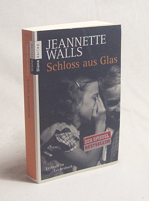 Schloss aus Glas / Jeannette Walls.“ (Jeannette Walls) – Buch gebraucht  kaufen – A02mRD0m01ZZt