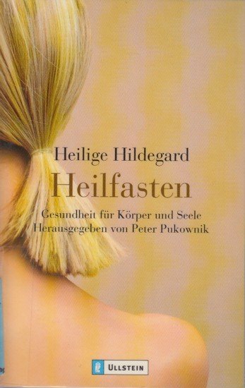 Heilige Hildegard Heilfasten Gesundheit Für Körper Und Seele - 