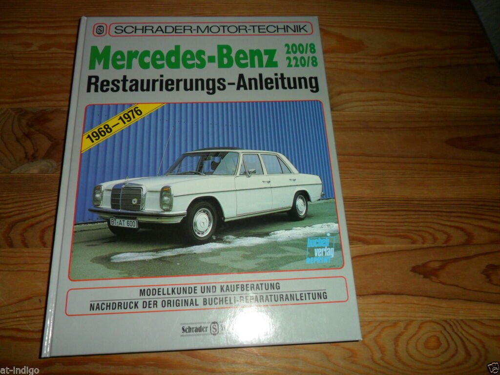 Mercedes W115 200/8 & 220/8 Restaurierungs & …“ (Mila Schrader) – Buch gebraucht  kaufen – A02neQQ901ZZJ