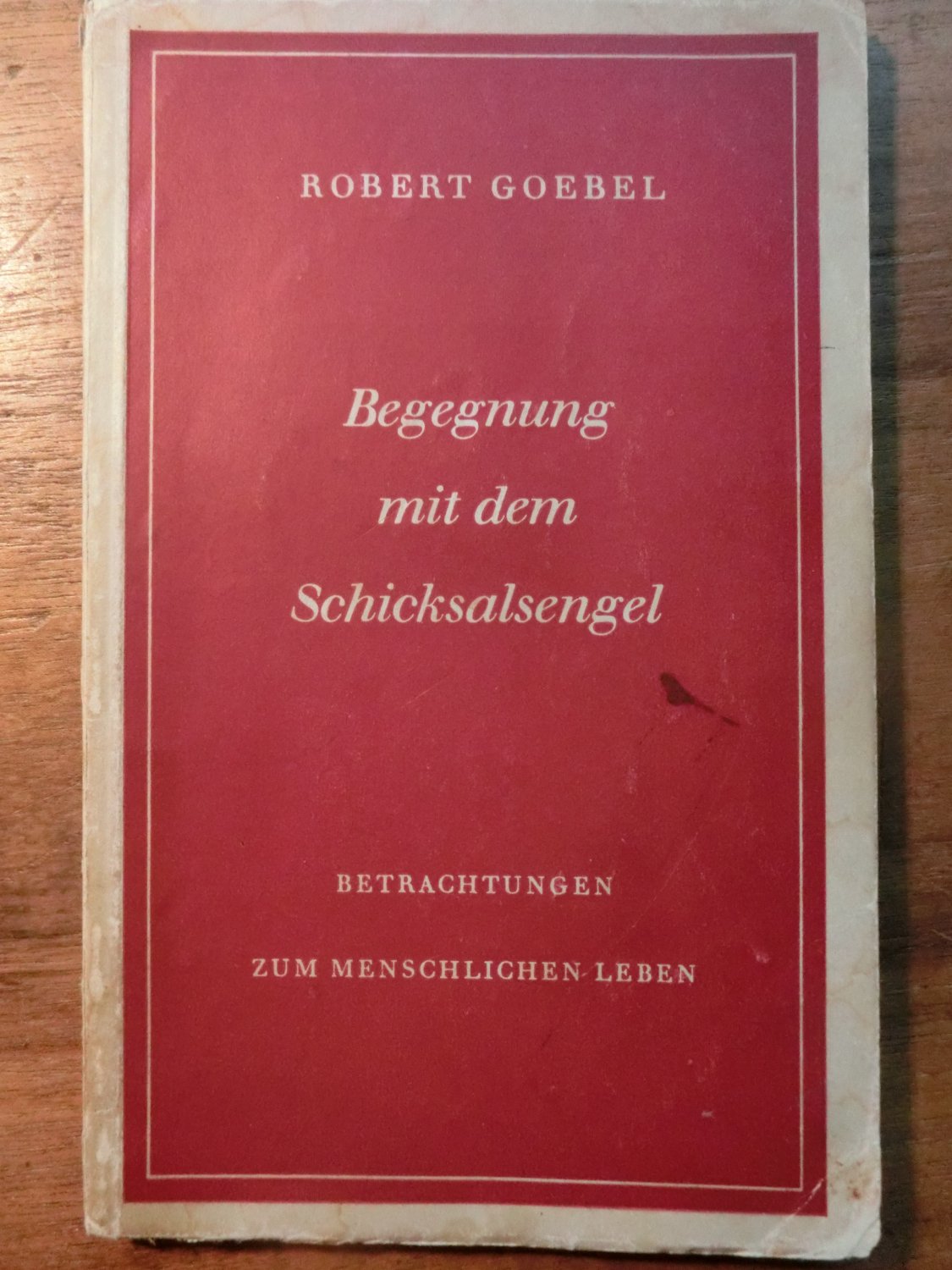 GOEBEL, ROBERT - Begegnung mit dem Schicksalsengel