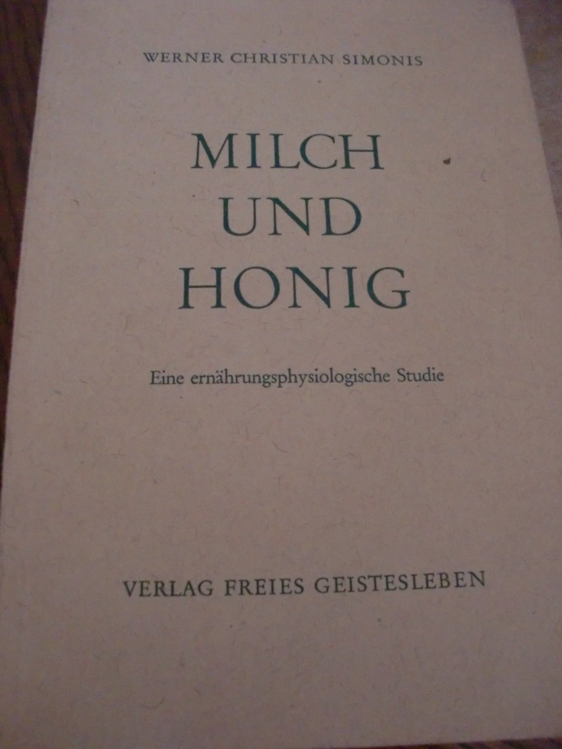 SIMONIS, WERNER CHRISTIAN - Milch und Honig