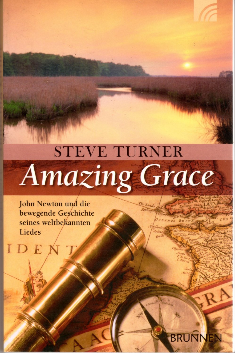 Amazing Grace John Newton Und Die Bewegende Geschichte Seines Steve Turner Buch Gebraucht Kaufen A01kivqc01zzx