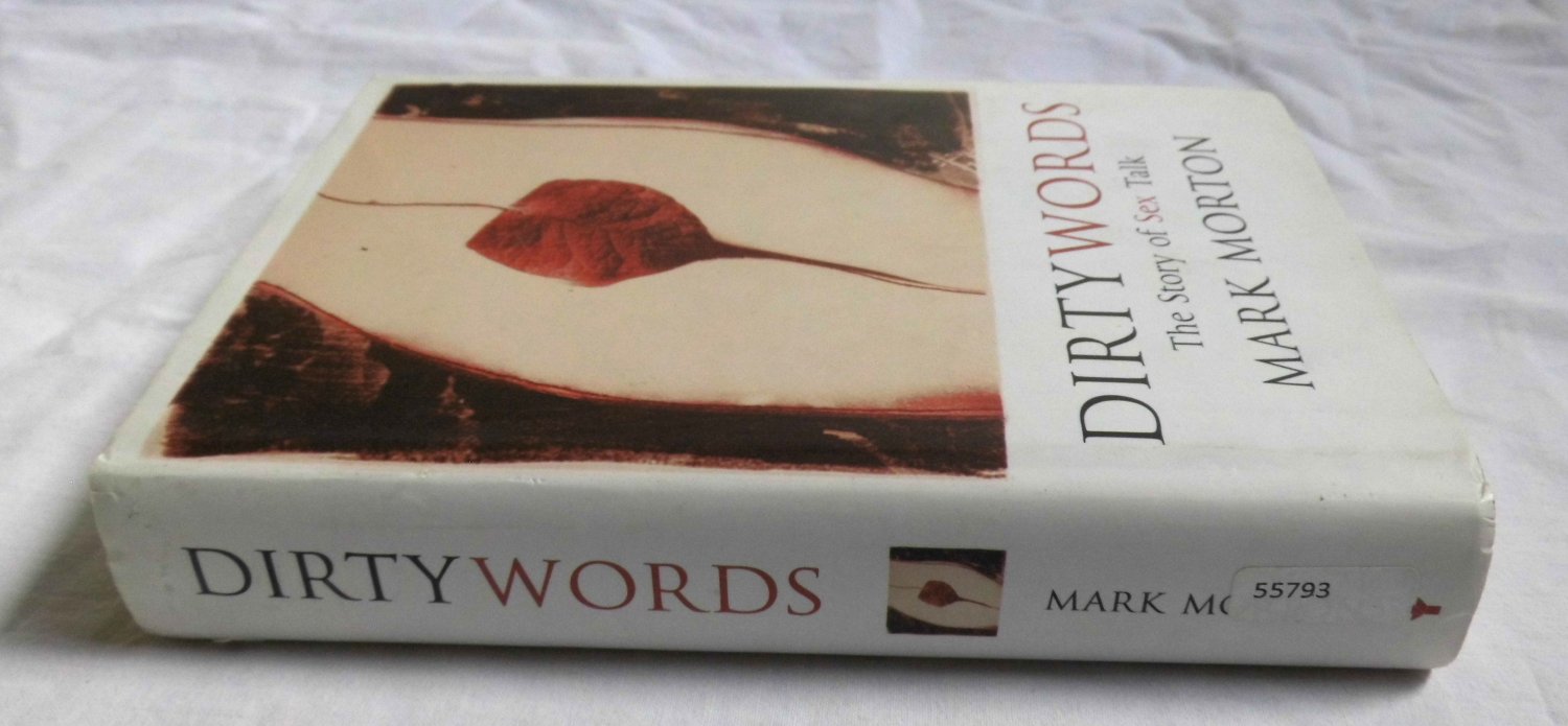 Dirty Words - The Story of Sex Talk“ (Mark Morton) – Buch gebraucht kaufen  – A02nMqx101ZZk