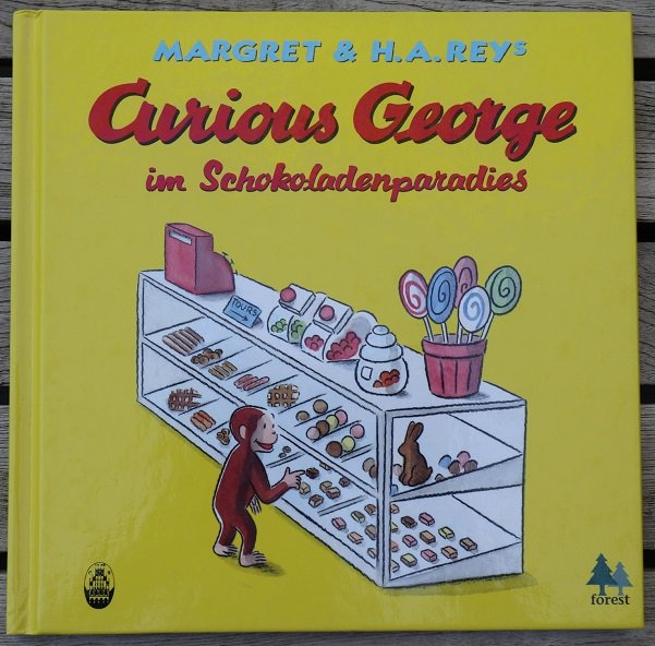 Schokoladenparadies Curious George im Schokoladenparadies\u201c (Rey, Margret; Rey) \u2013 Buch