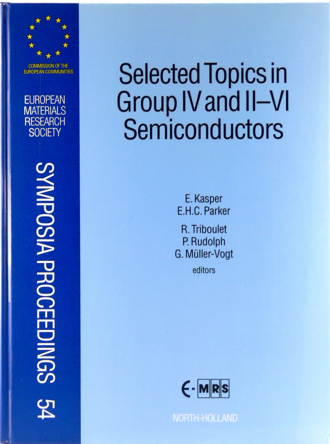 Selected Topics In Group Iv And Ii Vi Semiconductors Edited By E Buch Gebraucht Kaufen A02a84xa01zzq