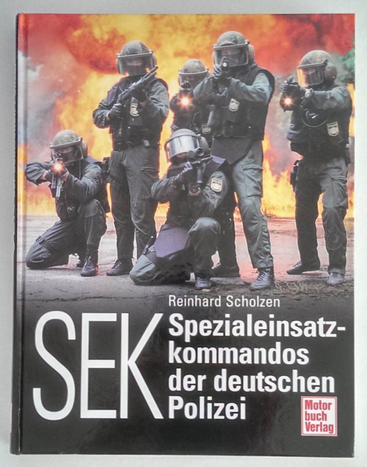 Reinhard Scholzen Sek Spezialeinsatzkommandos Der Deutschen Polizei Bucher Gebraucht Antiquarisch Neu Kaufen