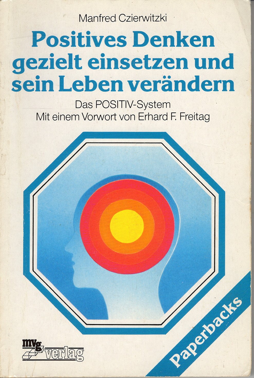 Positives Denken Gezielt Einsetzen Und Sein Leben Verandern Manfred Czierwitzki Buch Erstausgabe Kaufen A00hytde01zzq