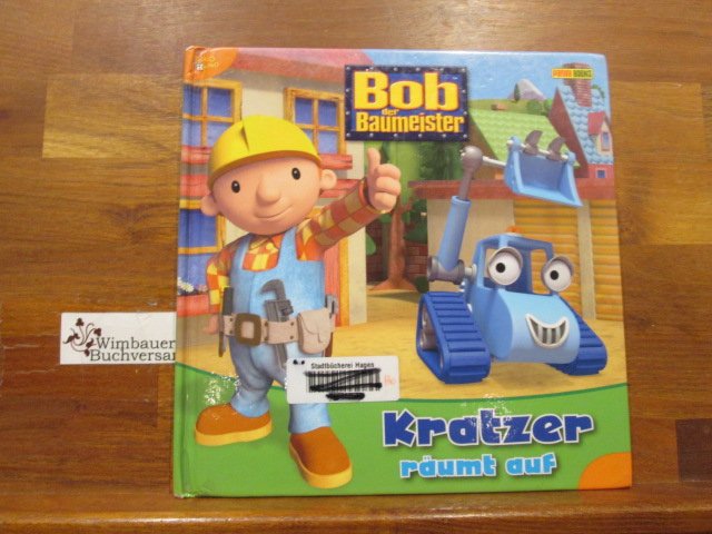 ISBN 9783833223983 Bob der Baumeister Geschichtenbuch - Bd. 3: Kratzer  räumt auf – gebraucht, antiquarisch & neu kaufen