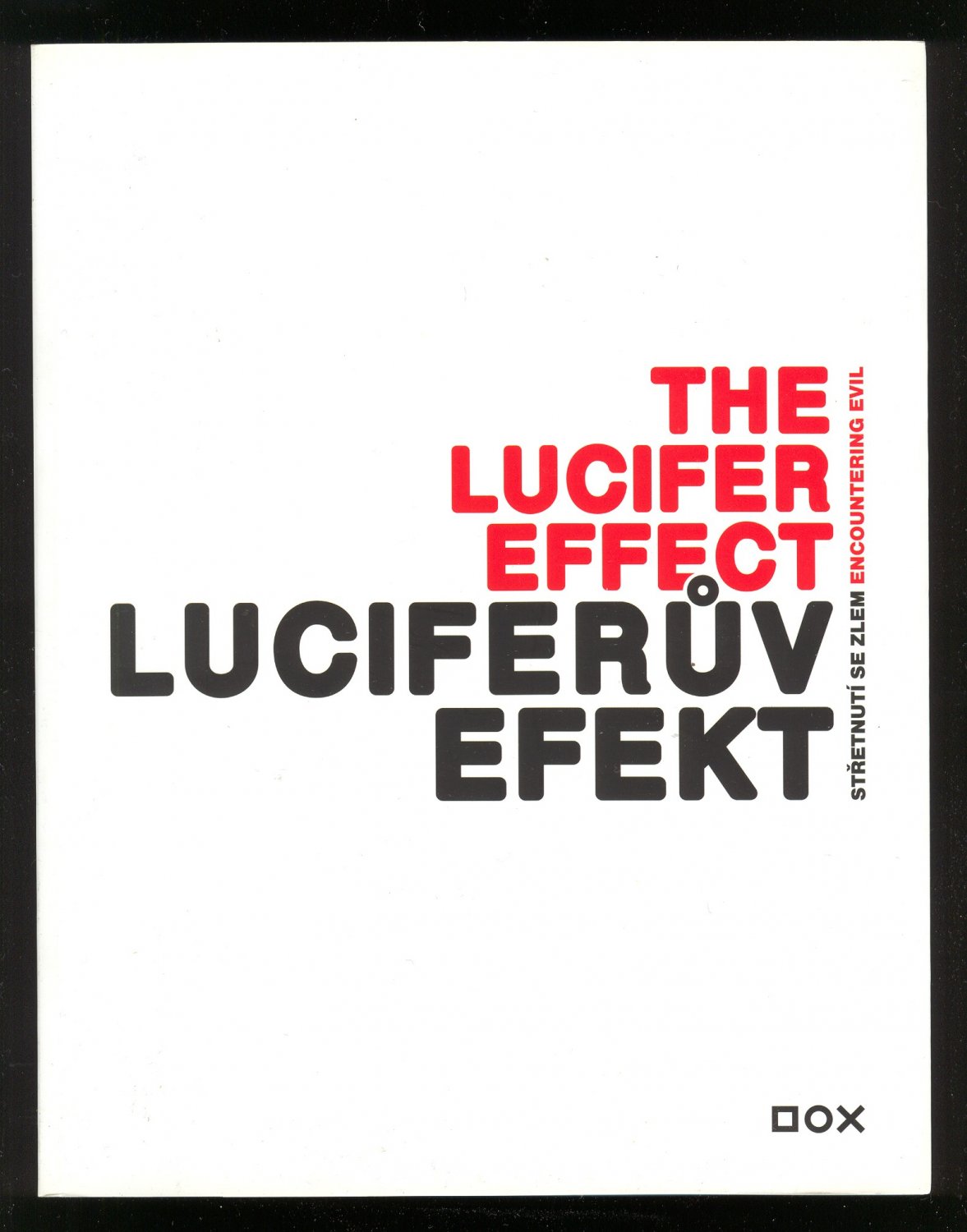 „The Lucifer Effect.“ – Buch Erstausgabe kaufen – A02oGhB301ZZ0